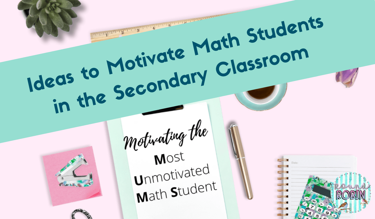 ideas-to-motivate-students-in-the-secondary-mathematics-classroom
