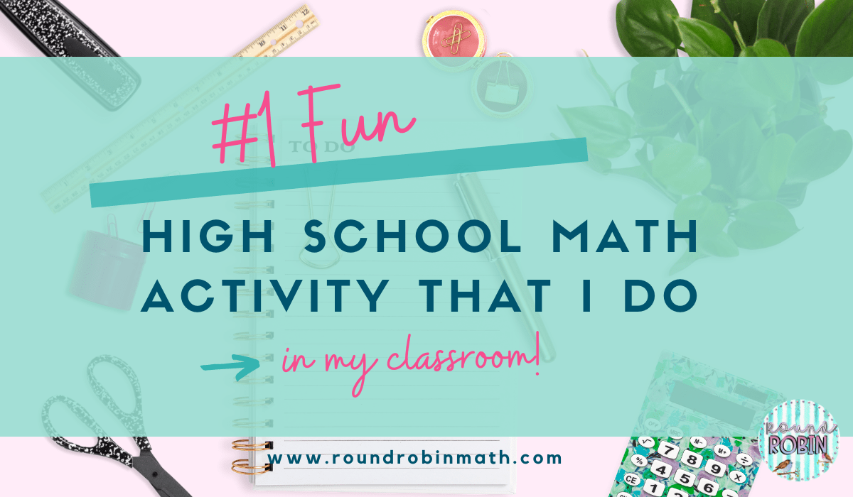 The #1 fun high school math activity that I do in my classroom!