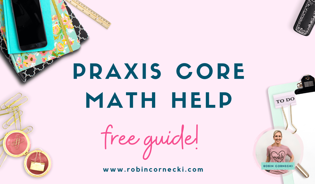 Praxis Core Math Help