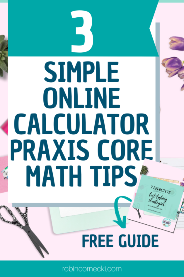 How to use the Four-Function Calculator for the Praxis Core Math Test