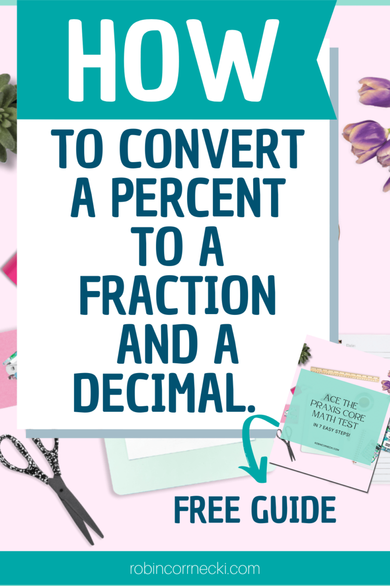 Here's a quick way to convert a percent to a fraction and a decimal.