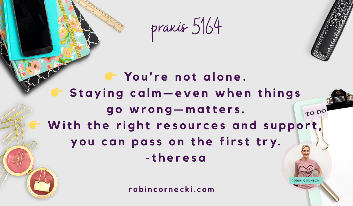 How Theresa Passed the Praxis Math Exam on Her First Try: A Real-Life Success Story