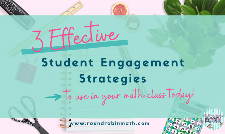 3 effective student engagement strategies to use in your math class today