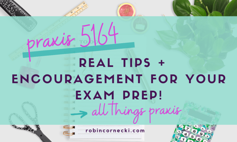 How to Pass the Praxis 5164 | Inspiration + Study Tips